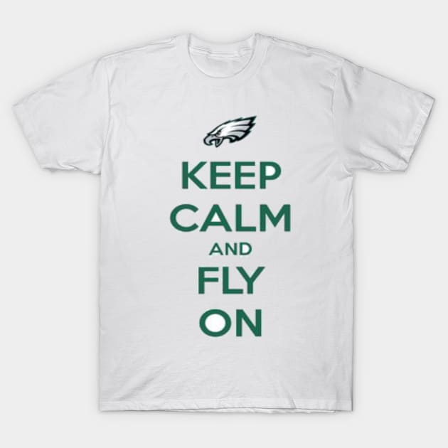 Keep Calm and Fly On T-Shirt by PattisonAvePhanatics